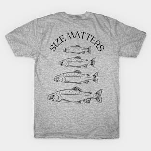 Size Matters- Trout T-Shirt